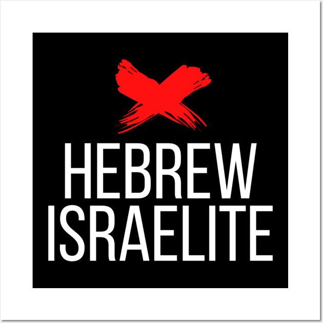 Ex Hebrew Israelite Wall Art by SOCMinistries